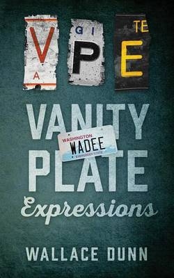 Vanity Plate Expressions - Wallace Dunn