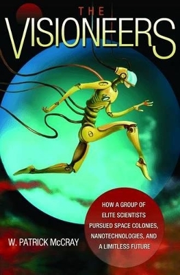 The Visioneers - W. Patrick McCray