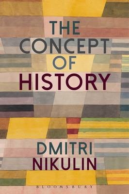 The Concept of History - Dmitri Nikulin