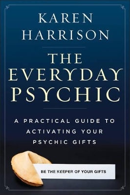 Everyday Psychic - Karen Harrison