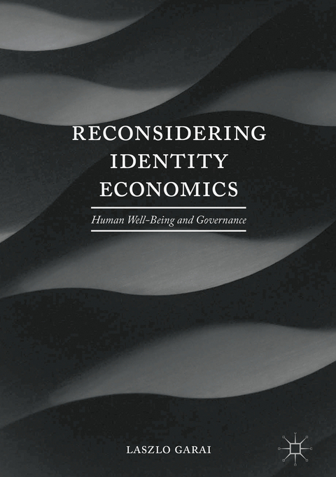 Reconsidering Identity Economics - Laszlo Garai