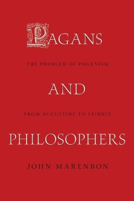 Pagans and Philosophers - John Marenbon