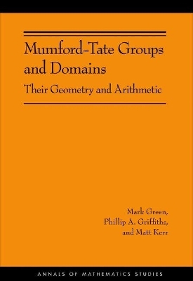Mumford-Tate Groups and Domains - Mark Green, Phillip A. Griffiths, Matt Kerr