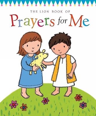 The Lion Book of Prayers for Me - Christina Goodings