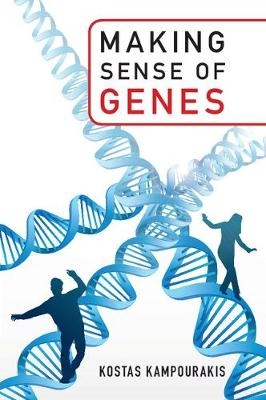 Making Sense of Genes - Kostas Kampourakis