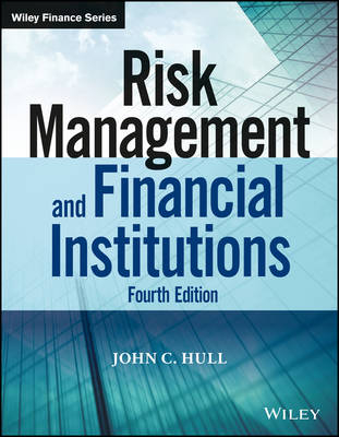 Risk Management and Financial Institutions, 4ed - John C. Hull