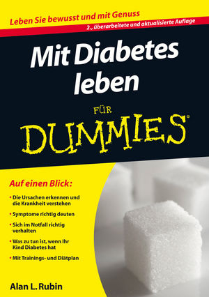 Mit Diabetes leben für Dummies - Alan L. Rubin