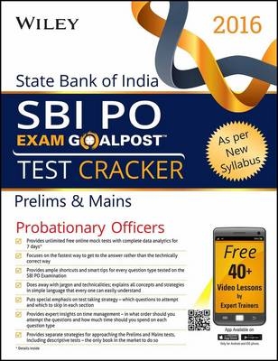 Wiley's State Bank of India Probationary Officer (Sbi Po) Exam Goalpost Test Cracker: Prelims & Mains -  DT Editorial Services