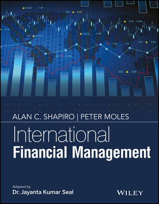 International Financial Management - Alan C. Shapiro, Peter Moles, Jayanta Kumar Seal