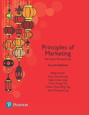 Principles of Marketing, An Asian Perspective - Philip Kotler, Gary Armstrong, Swee Ang, Siew Leong, Chin Tan