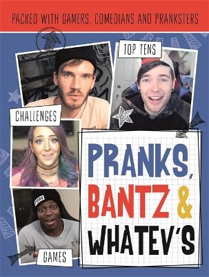 Pranks, Bants & Whatev's FanBook