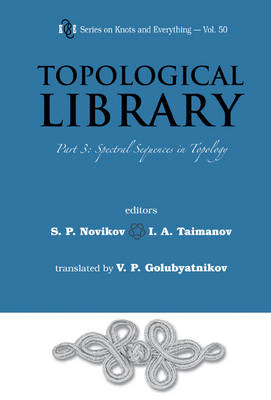 Topological Library - Part 3: Spectral Sequences In Topology - 
