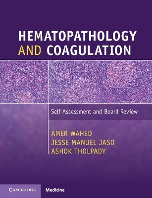 Hematopathology and Coagulation - Amer Wahed, Jesse Manuel Jaso, Ashok Tholpady