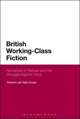 British Working-Class Fiction - Roberto del Valle Alcalá