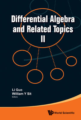 Differential Algebra and Related Topics II - Lie Guo, William Y. Sit