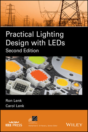 Practical Lighting Design with LEDs - Ron Lenk, Carol Lenk