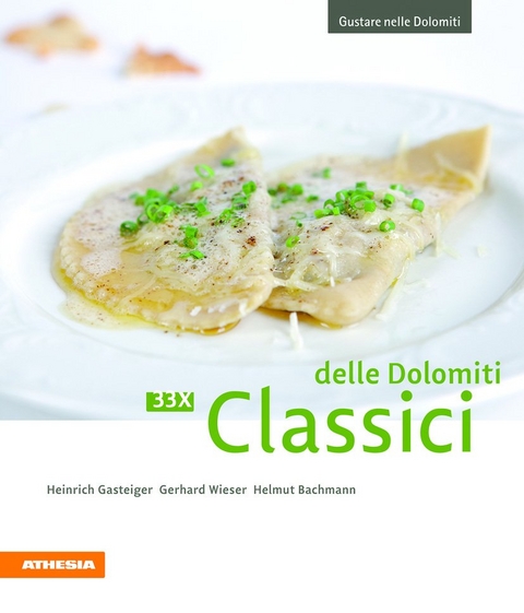 33 x Classici delle Dolomiti - Heinrich Gasteiger, Gerhard Wieser, Helmut Bachmann