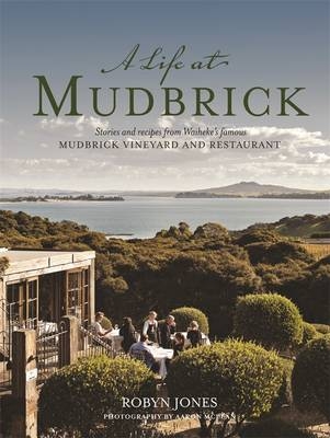 A Life at Mudbrick, A - Jones Robyn