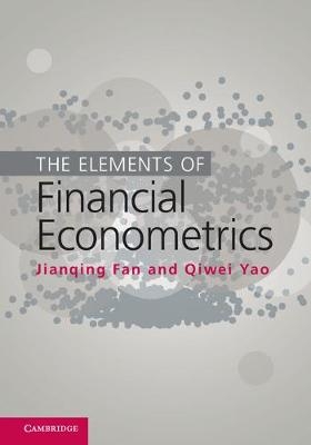 The Elements of Financial Econometrics - Jianqing Fan, Qiwei Yao
