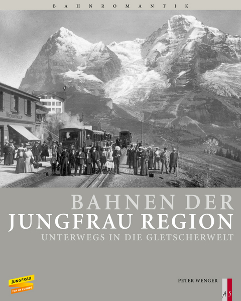 Bahnen der Jungfrau Region - Peter Wenger