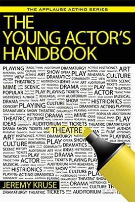 The Young Actor's Handbook - Jeremy Kruse