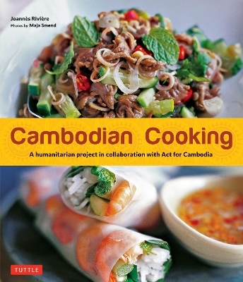 Cambodian Cooking - Joannes Riviere, Dominique De Bourgknecht, David Lallemand