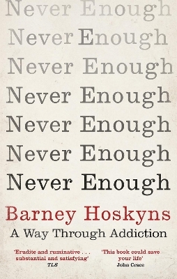 Never Enough - Barney Hoskyns