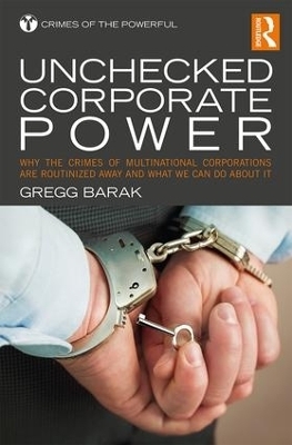 Unchecked Corporate Power - Gregg Barak