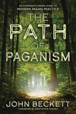The Path of Paganism - John Beckett