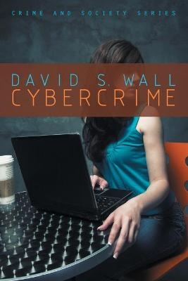 Cybercrime - David S. Wall