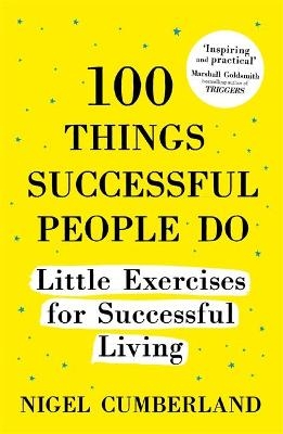 100 Things Successful People Do - Nigel Cumberland