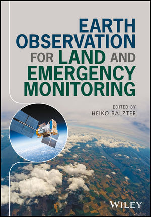 Earth Observation for Land and Emergency Monitoring - 