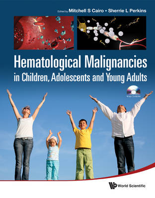 Hematological Malignancies In Children, Adolescents And Young Adults (With Cd-rom) - 