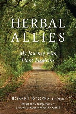 Herbal Allies - Robert Rogers