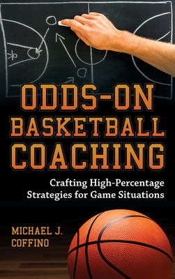Odds-On Basketball Coaching - Michael J. Coffino