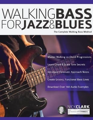 Walking Bass for Jazz and Blues - Nick Clark