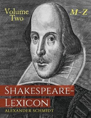 Shakespeare-Lexicon - Alexander Schmidt, Gregor Sarrazin
