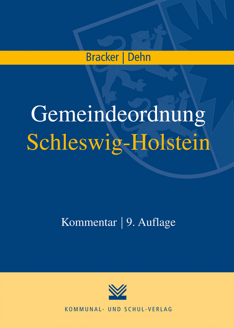 Gemeindeordnung Schleswig-Holstein - Reimer Bracker, Klaus D Dehn