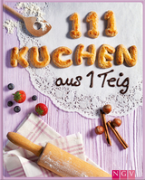 111 Kuchen aus 1 Teig - Greta Jansen