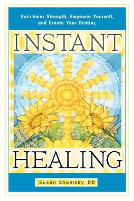 Instant Healing - Susan Shumsky