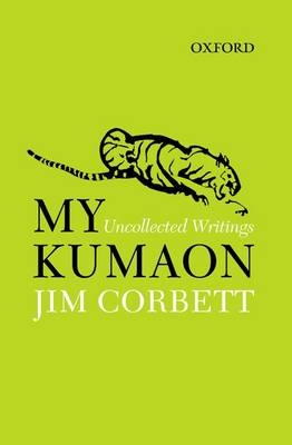 My Kumaon - Jim Corbett