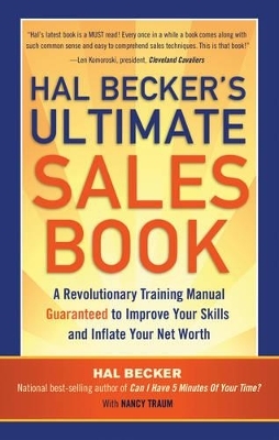 Hal Becker's Ultimate Sales Book - Hal Becker, Nancy Traum