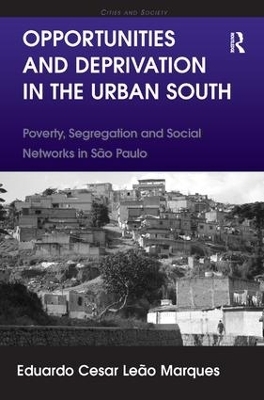 Opportunities and Deprivation in the Urban South - Eduardo Cesar Leão Marques