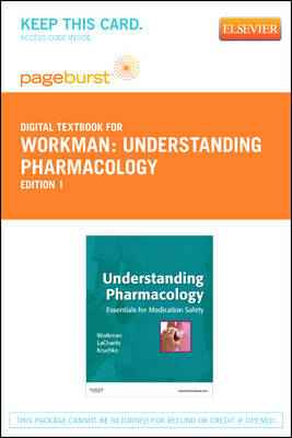 Understanding Pharmacology - Elsevier eBook on Vitalsource (Retail Access Card) - M Linda Workman, Linda A Lacharity, Susan L Kruchko