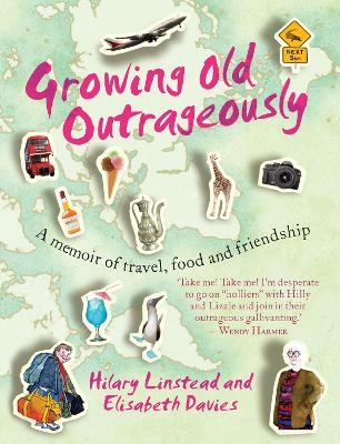 Growing Old Outrageously - Elisabeth Davies, Hilary Linstead
