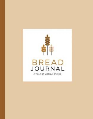 Bread Journal -  Chronicle Books