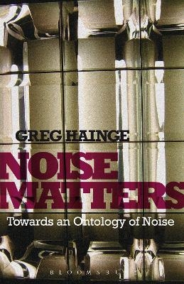 Noise Matters - Associate Professor Greg Hainge