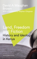 Land, Freedom and Fiction -  Brown David Maughan Brown