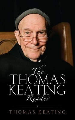 Thomas Keating Reader - Thomas Keating