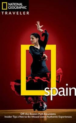 National Geographic Traveler: Spain, Fourth Edition - Fiona Dunlop